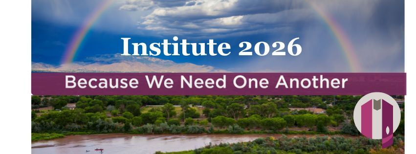 New Mexico Landscape rainbow text states Institute 2026 because we need one another